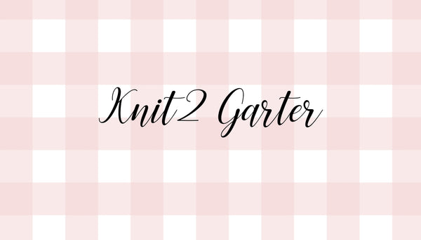 Knit2 Garter